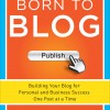 Born to Blog by Mark W. Schaefer and Stanford Smith